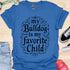 My bulldog is my favorite child - V1 - Creative Caligraphy T-Shirt